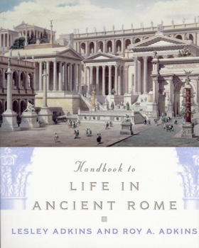 Handbook to Life in Ancient Rome - Book  of the Facts On File Library Of World History