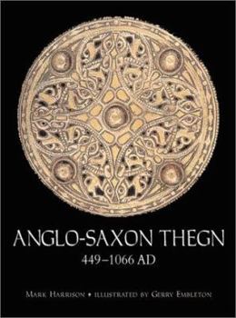 Paperback Anglo-Saxon Theign: AD 449-1066 Book