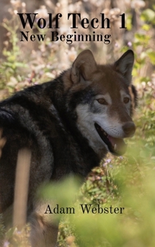 Wolf Tech 1: New Beginning