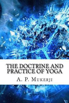 Paperback The Doctrine and Practice of Yoga Book
