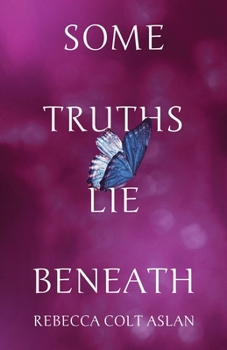Paperback Some Truths Lie Beneath Book