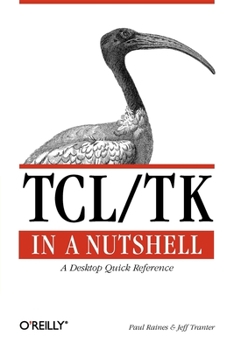 Paperback Tcl/TK in a Nutshell: A Desktop Quick Reference Book