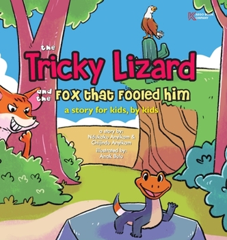 Hardcover The Tricky Lizard and the Fox that Fooled Him Book