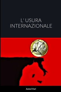 Paperback L' Usura Internazionale [Italian] Book