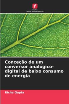 Paperback Conceção de um conversor analógico-digital de baixo consumo de energia [Portuguese] Book