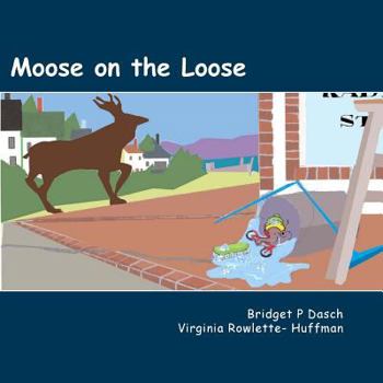 Paperback Moose on the Loose Book