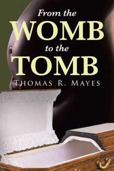 Paperback From the Womb to the Tomb Book