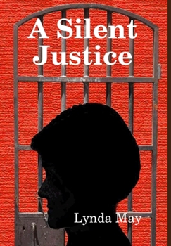Hardcover A Silent Justice Book