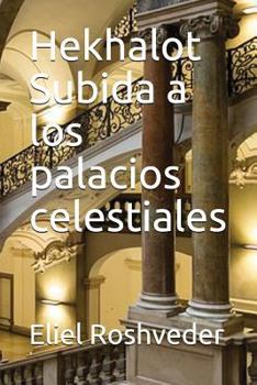 Paperback Hekhalot Subida a los palacios celestiales [Spanish] Book