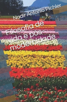 Paperback Filosofia de vida e pós-modernidade [Portuguese] Book