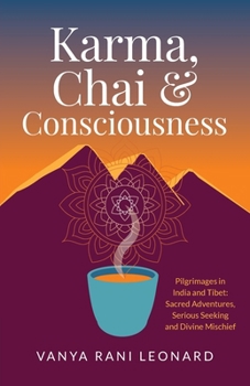 Karma, Chai & Consciousness