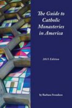 Paperback The Guide to Catholic Monasteries in America Book