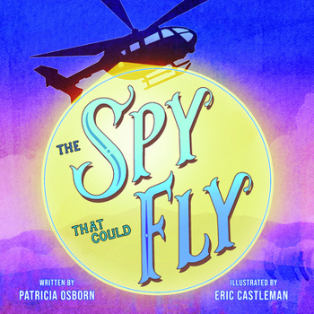 Hardcover The Spy That Could Fly Book