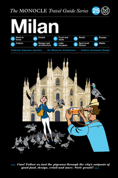Hardcover The Monocle Travel Guide to Milan: The Monocle Travel Guide Series Book