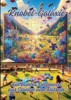 Paperback Knobel-Galaxie: Ein buntes Potpourri aus Spielen und Rätseln [German] Book