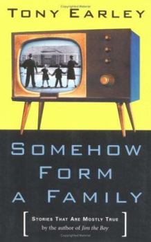 Hardcover Somehow Form a Family: Stories That Are Mostly True Book