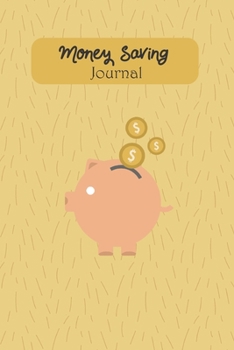 Money Saving Journal: With Vision Board And Dot Grid Journal