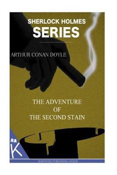 The Second Stain - Book #19 of the Sherlock Holmes Chronicles