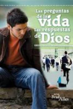 Paperback Las Preguntas de la Vida; Las Respuestas de Dios = Life's Big Quetions, God's Big Answers [Spanish] Book