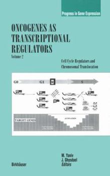 Oncogenes As Transcriptional Regulators (Progress in Gene Expression)