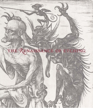 Hardcover The Renaissance of Etching Book