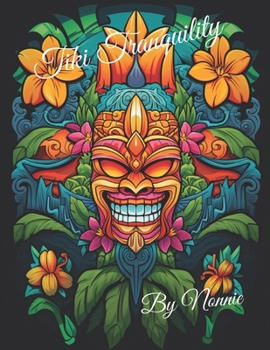 Paperback Tiki Tranquility: A mindfulness coloring book for Adults. Book