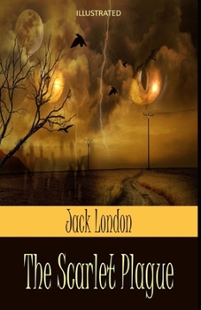 Paperback The Scarlet Plague Illustrated Book