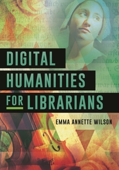 Paperback Digital Humanities for Librarians Book