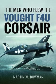 Hardcover Men Who Flew Vought F4u Corsair Book