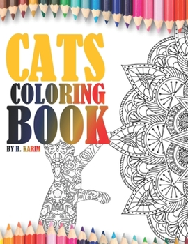 Cats adult coloring book , relaxation and stress relief : An adult coloring book with 73 pages