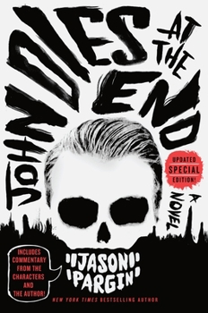 John Dies at the End - Book #1 of the John Dies at the End