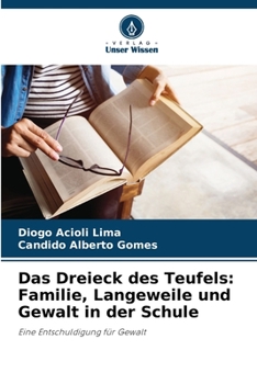 Paperback Das Dreieck des Teufels: Familie, Langeweile und Gewalt in der Schule [German] Book