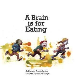 Hardcover A Brain Is for Eating Book