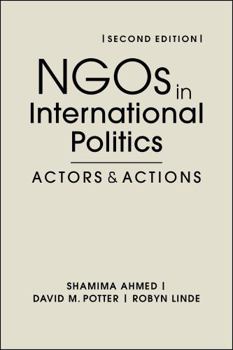 Hardcover NGOs in International Politics: Actors and Actions Book