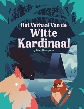 Het Verhaal Van de Witte Kardinaal (Dutch Edition)