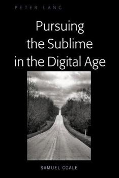 Hardcover Pursuing the Sublime in the Digital Age Book