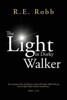 Paperback The Light in Dorky Walker Book