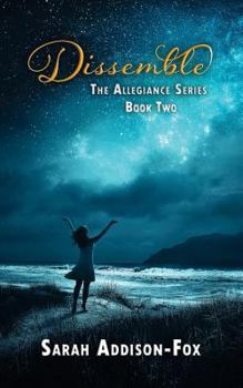 Dissemble - Book #2 of the Allegiance