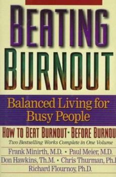 Hardcover Beating Burnout: Balanced Living for Busy People Book