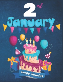 2nd January Happy Birthday Notebook Journal: Creative And Funny Happy Birthday Unicorn Journal Notebook For Kids