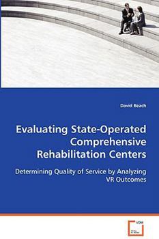 Paperback Evaluating State-Operated Comprehensive Rehabilitation Centers Book