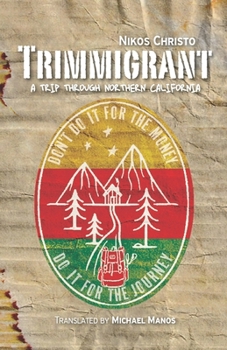 Paperback Trimmigrant: A trip through Northern California Book
