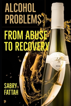 Paperback Alcohol Problems: From Abuse to Recovery Book