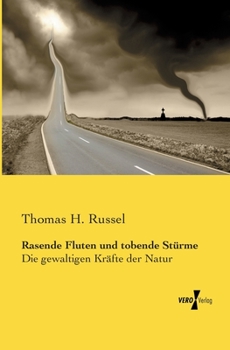 Paperback Rasende Fluten und tobende Stürme: Die gewaltigen Kräfte der Natur [German] Book