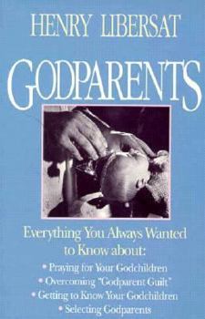Paperback Godparents: A Practical Guide for Parents and Godparents Book