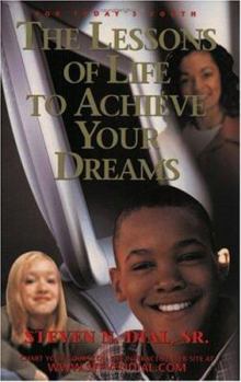 Paperback The Lessons of Life to Achieve Your Dreams Book