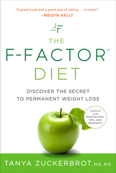 Paperback The F-Factor Diet: Discover the Secret to Permanent Weight Loss Book