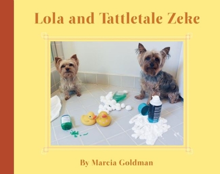 Hardcover Lola and Tattletale Zeke Book