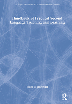 Hardcover Handbook of Practical Second Language Teaching and Learning Book