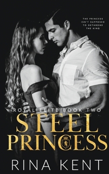Steel Princess - Book #2 of the Royal Elite